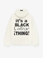 It's A Black College Thing Hoodie